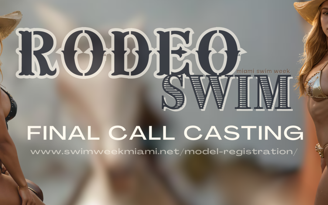 banner that reads: rodeo swim final call casting with website link www.swimweekmiami.net